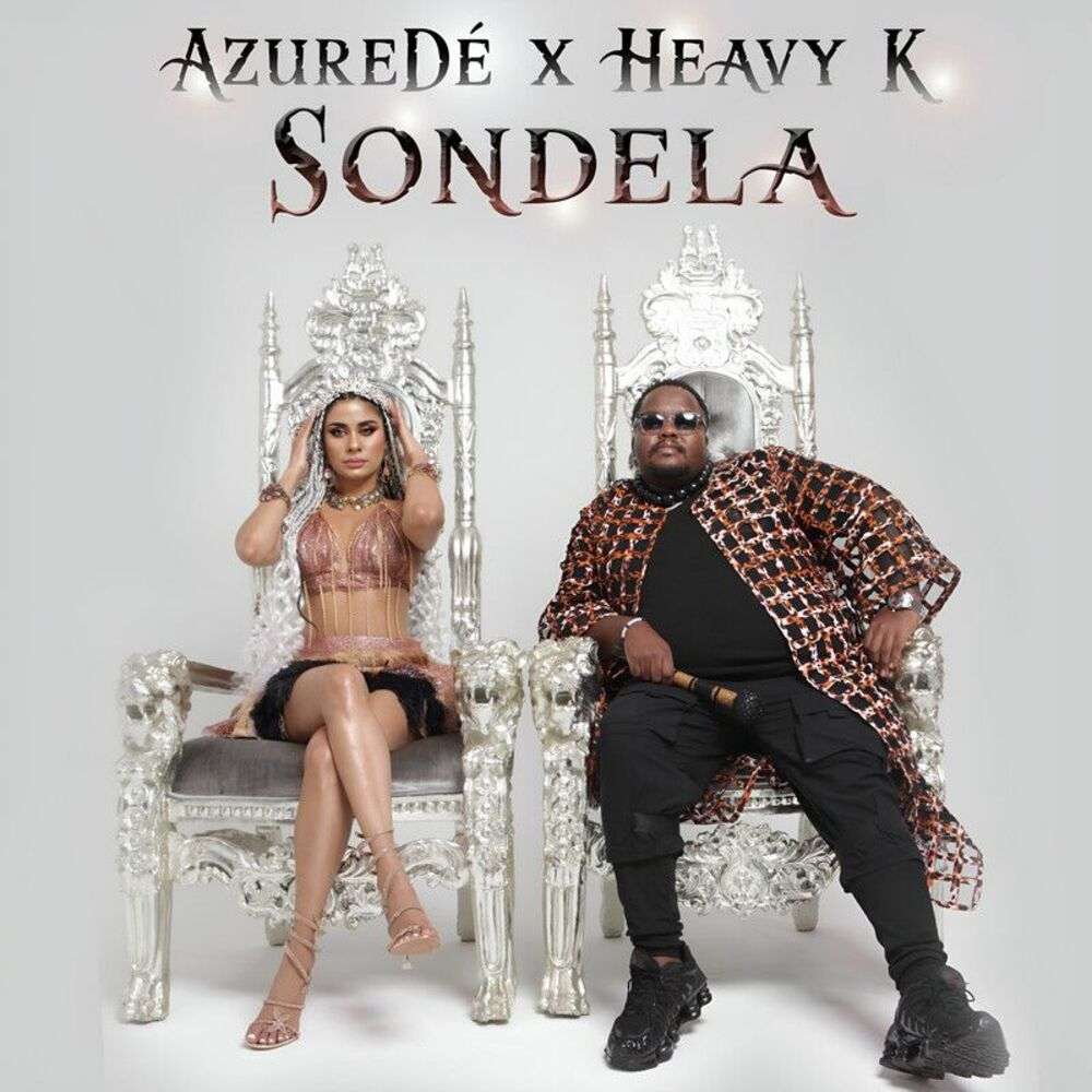 AzureDé ft. Heavy-K - Sondela 