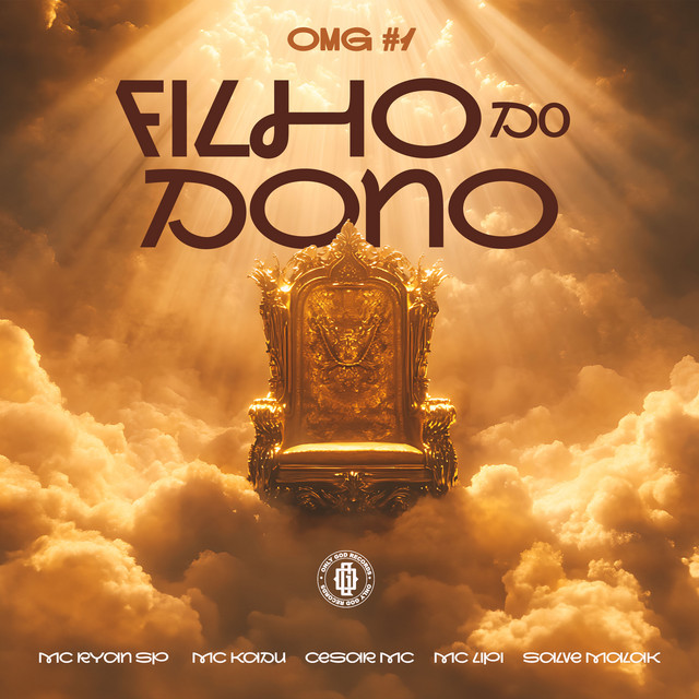 MC Ryan SP & Mc Kadu – Filho do Dono (feat. Cesar Mc,Mc Lipi)