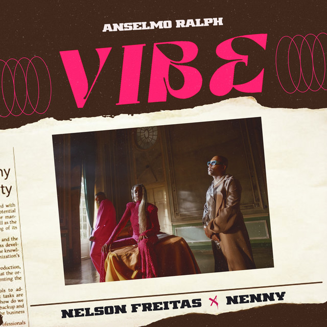 Anselmo Ralph ft. Nenny & Nelson Freitas - VIBE