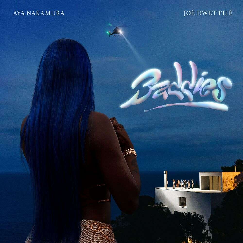 Aya Nakamura ft. Joé Dwet Filé - Baddies