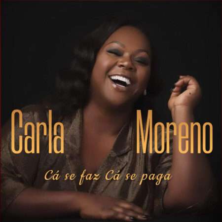 Carla Moreno - Cá Se Faz Cá Se Paga