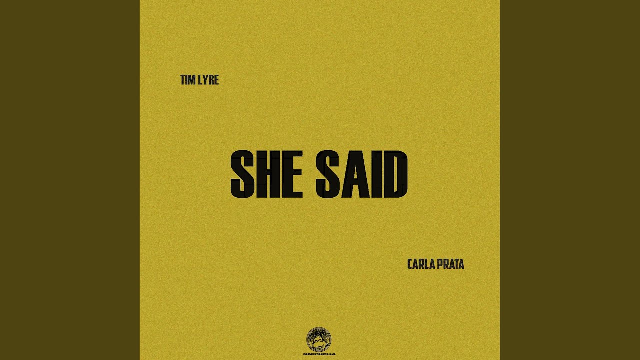 Carla Prata ft. Tim Lyre - She Said