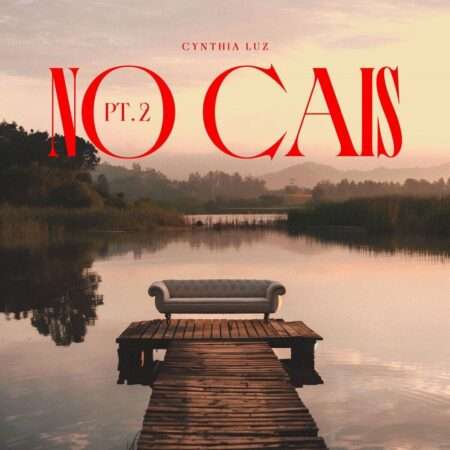 Cynthia Luz - No Cais, Pt. 2