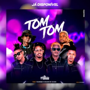 Os Reflexos ft. Tsunami & Edgar de Sousa - Tom Tom
