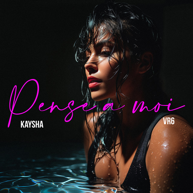 Kaysha - Pense à moi (feat. VR6)