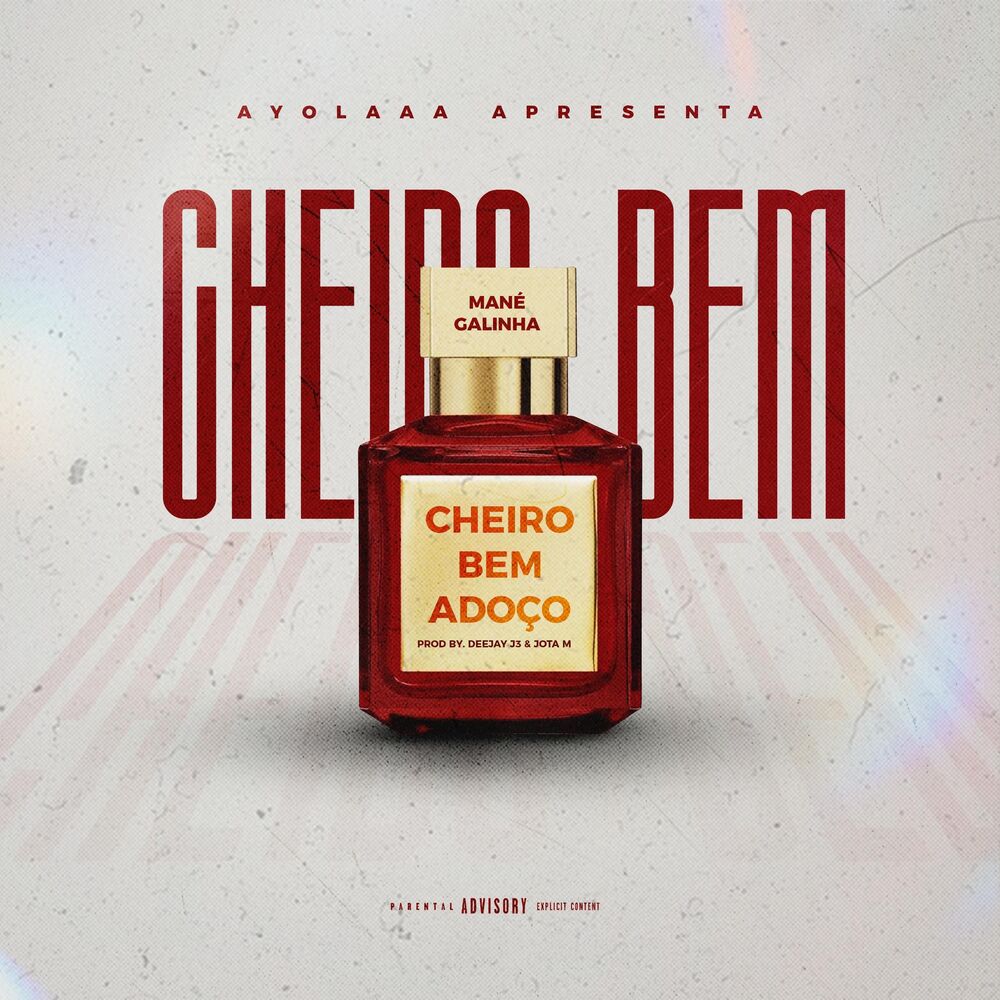 Mané Galinha - Cheiro Bem (Adoço)