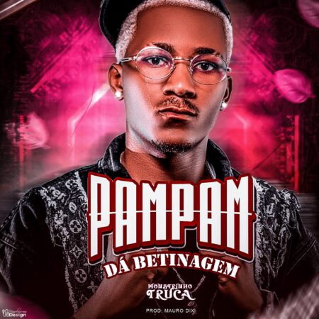 Monstrinho Truca - Pam Pam da Betinagem