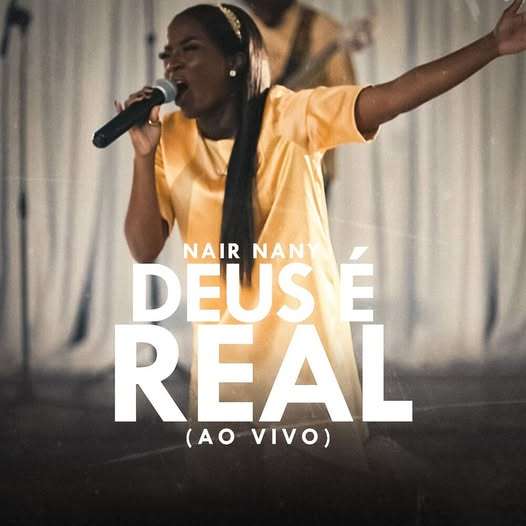 Nair Nany - Deus É Real