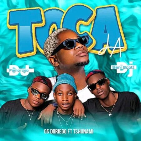 Os Doriego ft. Tsunami - Toca Lá