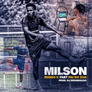 Russo K ft. Pai Do Zua - Homenagem Ao Milson