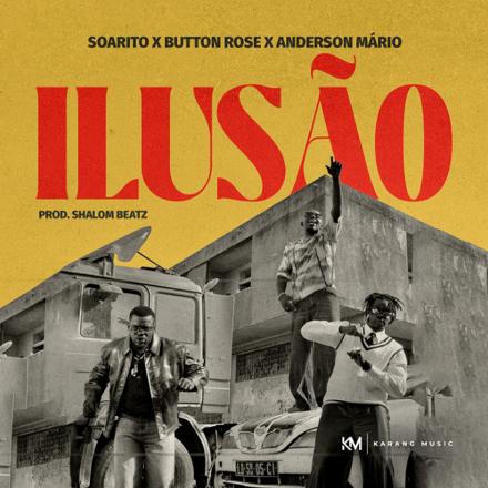 Soarito x Button Rose x Anderson Mario - Ilusão
