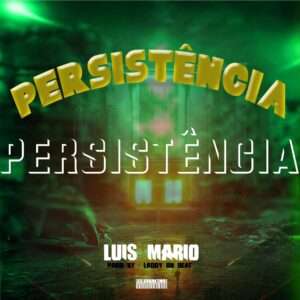 Luis Mario - Persiténcia