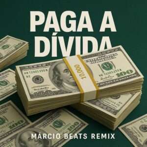 Márcio Beats & BM Samuel - Paga a dívida (Remix)