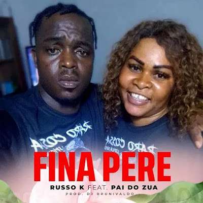 Russo K ft. Pai Do Zua - Fina Pere