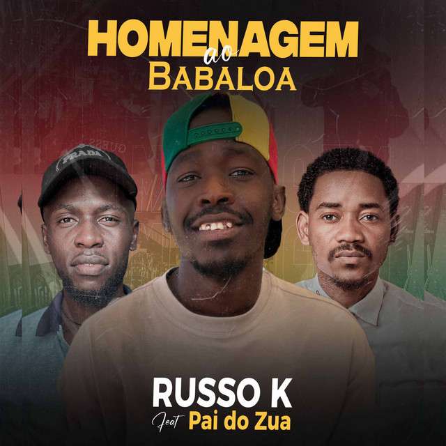 Russo K ft. Pai Do Zua - Homenagem ao Babaloa