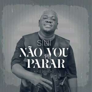 SINI - Não Vou Parar