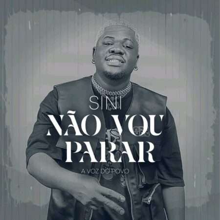 SINI - Não Vou Parar