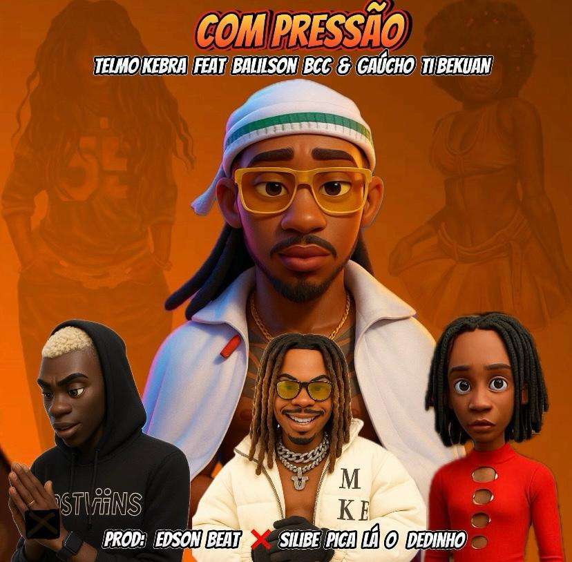Telmo Kebra ft. Balilson Bcc & Gaúcho Ti Bekuan - Com Pressão