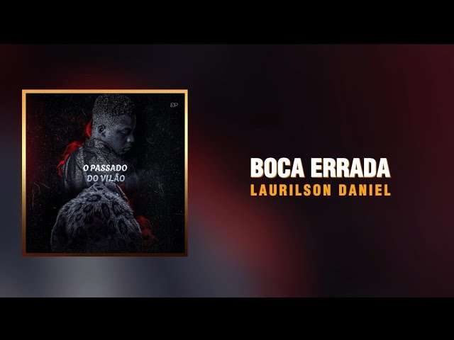 Laurilson Daniel - Boca Errada