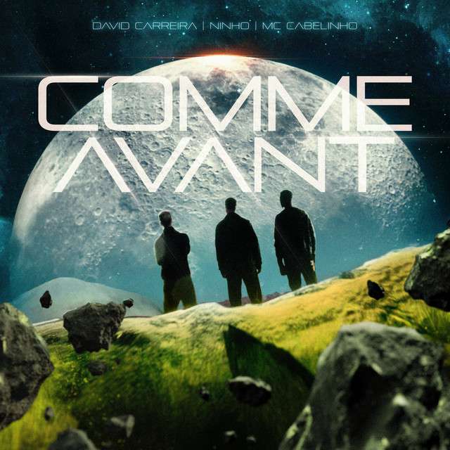 David Carreira - Comme Avant (ft. Ninho & MC Cabelinho)