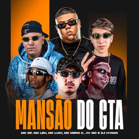 MC GP x MC Leh x JV MC - Mansão do GTA (ft. DJ Hyago, MC Luki e MC Meno K)