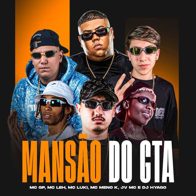 MC GP x MC Leh x JV MC - Mansão do GTA (ft. DJ Hyago, MC Luki e MC Meno K)