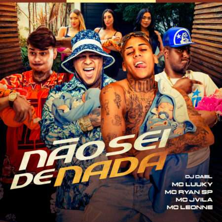 MC LUUKY, MC Ryan SP, MC Jvila, Leonne - Não Sei de Nada