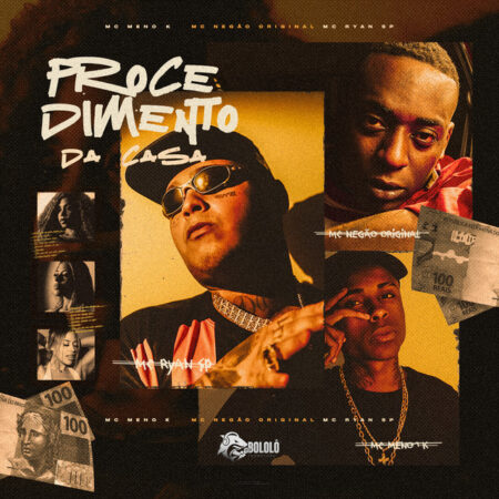 MC Meno K e MC Ryan SP - Procedimento da Casa (ft. Kauhan Peres e MC Negão Original)