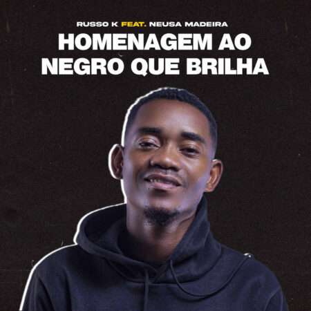 Russo K ft. Neusa Madeira - Homenagem ao Negro Que Brilha